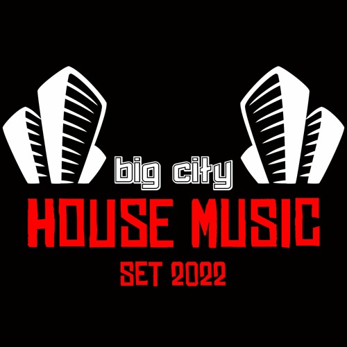 House Music Set 2022 - Big City