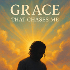 Grace that chases me