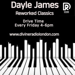 Reworked Classics - Divine Radio London - Drive Time 2nd Feb 24