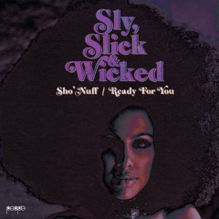 Sho' Nuff  Sly Slick & Wicked X LETS GO GAMBLING