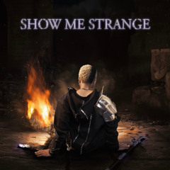 Show Me Strange