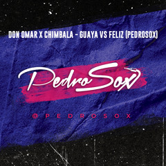 Don Omar X Chimbala - Guaya VS Feliz (PedroSox)