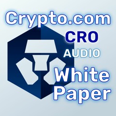 CRO: Crypto.com Chain Audio White Paper