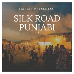 Silk Road Punjabi Mixtape | Bhangra, Turkish, Uzbek, Kazakh, Tajik