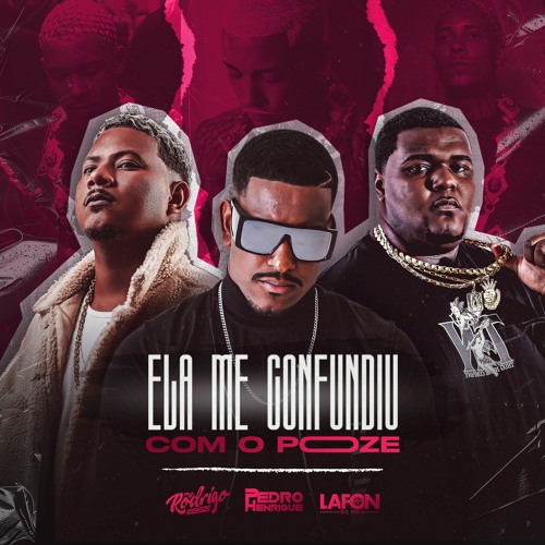 ELA ME CONFUNDIU COM POZE - MC RODRIGO DO CN (( DJS PEDRO HENRIQUE  & LAFON DO MD ))