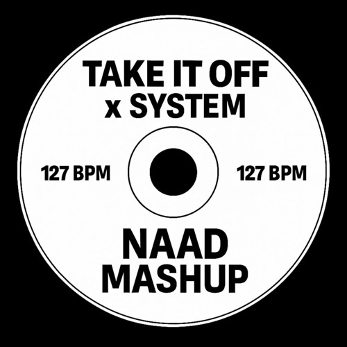 Take It Off x System