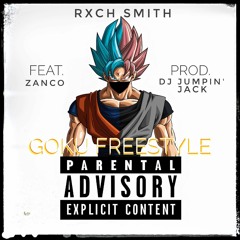 Goku Freestyle ft Zanco prod. Dj Jumpin Jack