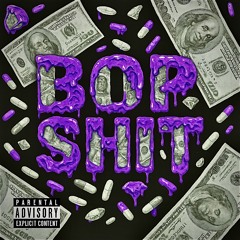BOP SHIT (prod. Beatsbynyce)