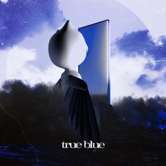 True Blue - Remake