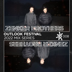 Zenker Brothers - Outlook Mix Series 2022