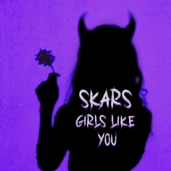 Girls Like You