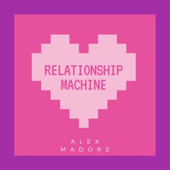 Relationship Machine