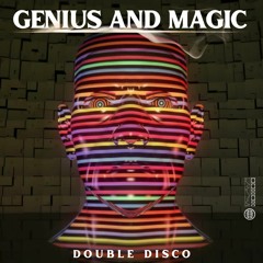 Double Disco - Genius And Magic (Extended Mix)