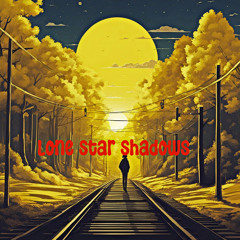 Lone Star Shadows