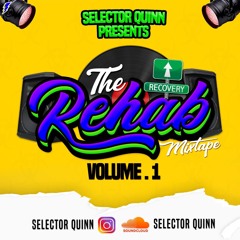 SelectorQuinn Presents Rehab Vol 1(Afrobeat X Amapiano) 2022💥