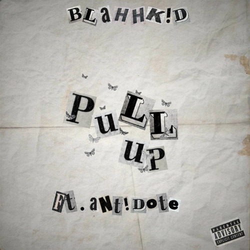 Pull Up (Blahhkid ft. Antidote)