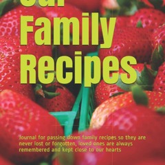 ❤[PDF]⚡  Family Recipe Journal: Journal for passing down family generations of recipes