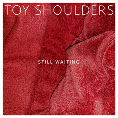 Still Waiting