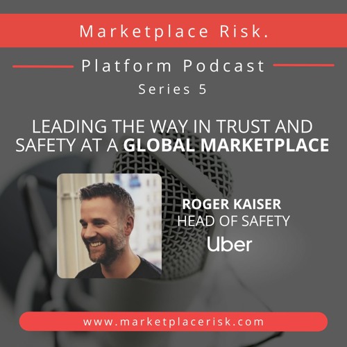 Leading the way in trust and safety at a global marketplace with Roger Kaiser