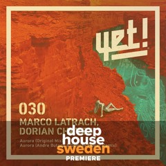 DHS Premiere: Marco Latrach, Dorian Chavez - Aurora (Andre Butano & Demian Muller Remix)