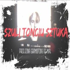 Szuli & Tonciu - Sztuka