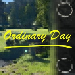 Ordinary Day
