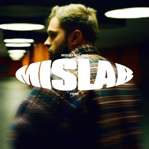 MISLAB MIX 002 | FANK