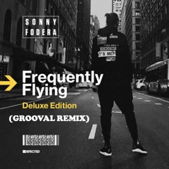 Sonny Fodera - To Love (Grooval Remix) [feat. Shannon Saunders]