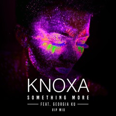 Something More (VIP Mix Radio Edit) [feat. Georgia Ku]