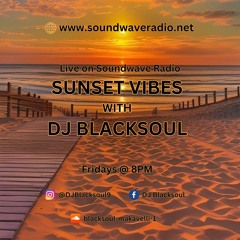 Sunset Vibes With DJ Blacksoul 27.09.24