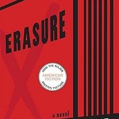 [Read Book] [Erasure: A Novel] - Percival Everett (Author) PDF Free Download