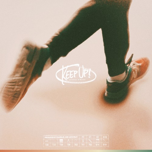 KEEP UP! (w/ paleblue.)