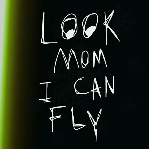 Stream Look Mom I Can Fly by WH L.O.T