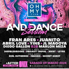 And Dance Sessions - Set by Yins - Oh My Club Madrid (09.03.2024)