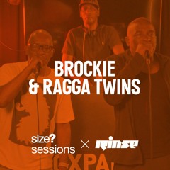 size? sessions: Brockie & Ragga Twins