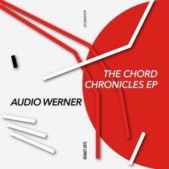 PREMIERE: Audio Werner - Chordlift [ADAM010]