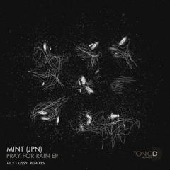 MINT (JPN) - Graviton (Original Mix)[Pray For Rain EP] OUT NOW