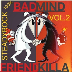 BADMIND FRIENDKILLA VOL.2 2020