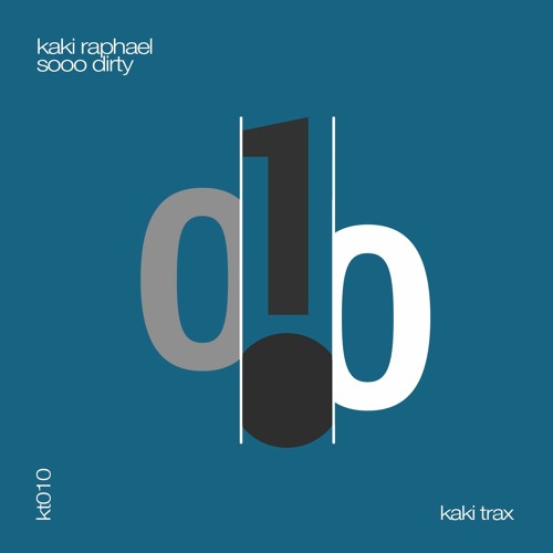 Kaki Raphael - Sooo Dirty - Kaki Trax