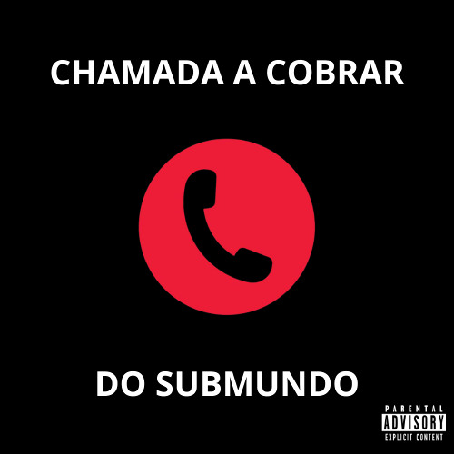 CHAMADA A COBRAR DO SUBMUNDO | DZ REMIX
