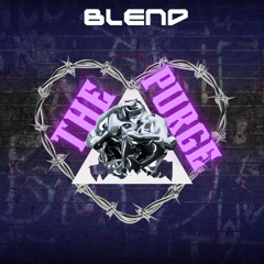 Blend - Purge (Sample)