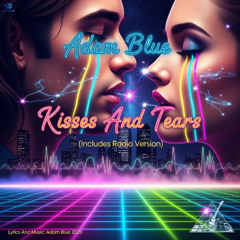 Kisess And Tears Radio Version
