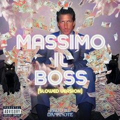 Massimo Il Boss Slowed Version