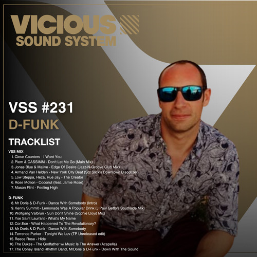 Vicious Sound System Radio Show #231: D-Funk 30min guest mix