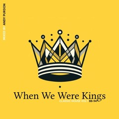 When We Were kings