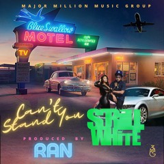 Scrill White - Cant Stand You