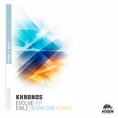 🦬🦬 Khronos - Exile (Burr Oak Remix) [Kosenprod] OUT NOW!