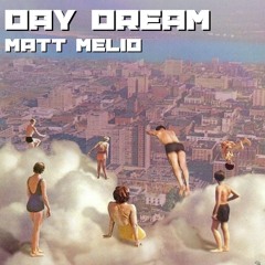 Matt Melio - Day Dream