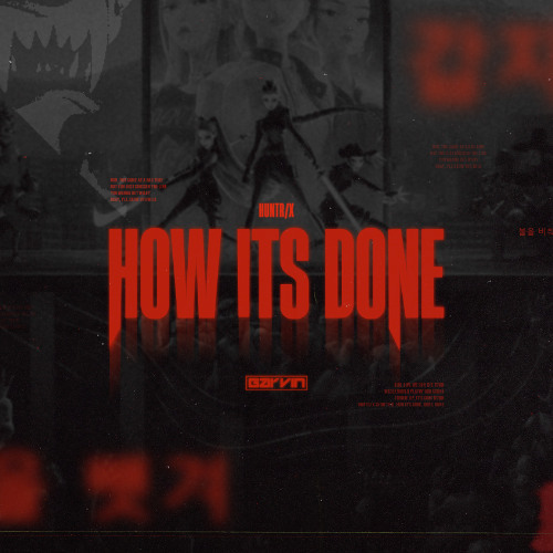 HUNTR/X - HOW ITS DONE (GARVIN REMIX) [FREE DL]