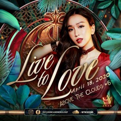ABOVE THE CLOUDS #6 - LIVE TO LOVE | DJ ANNA